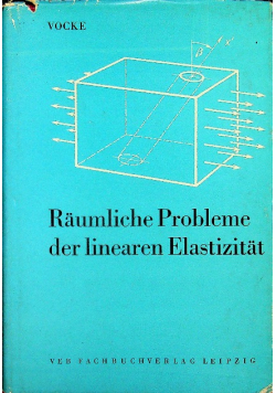 Raumliche probleme der linearen elastizitat