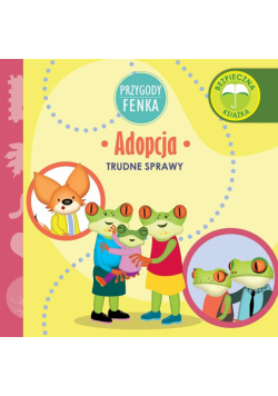 Przygody Fenka. Adopcja