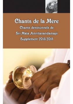 Chants de la Mère, Supplément 2013-2015