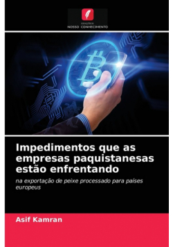 Impedimentos que as empresas paquistanesas estão enfrentando