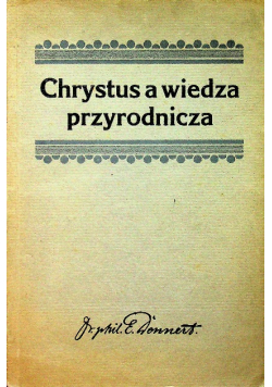 Chrystus a wiedza przyrodnicza 1922 r.
