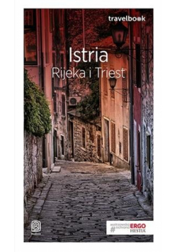 Travelbook. Istria. Rijeka i Triest