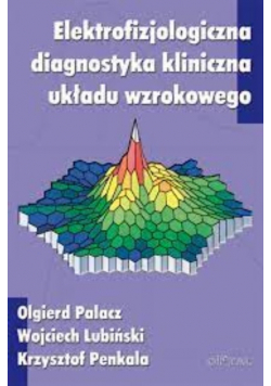 Elektrofizjologiczna diagnostyka kliniczna