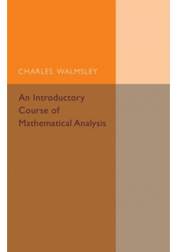 An Introductory Course of Mathematical Analysis