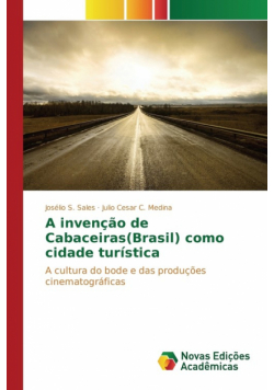 A invenção de Cabaceiras(Brasil) como cidade turística
