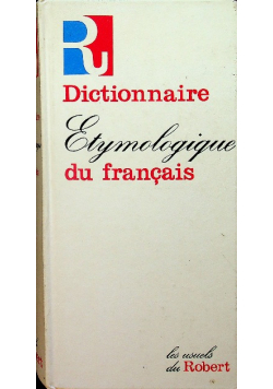 Dictionaire Etymologique du Francais