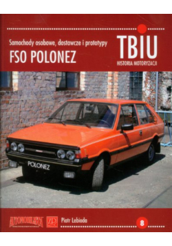 Samochody osobowe dostawcze i prototypy FSO Polonez