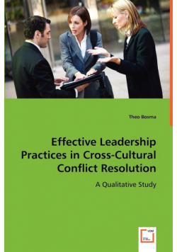 Effective Leadership Practices in Cross-Cultural Conflict Resolution