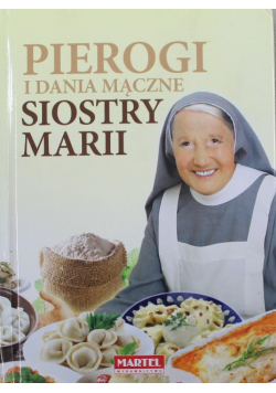 Pierogi i dania mączne Siostry Marii MARTEL