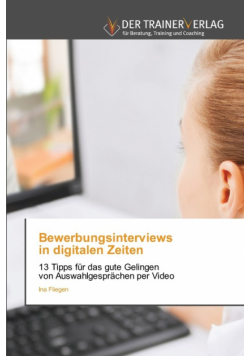 Bewerbungsinterviews in digitalen Zeiten