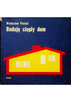 Buduję ciepły dom