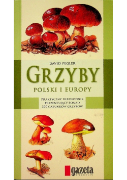 Grzyby Polski i Europy