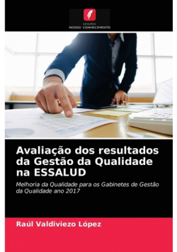 Avaliação dos resultados da Gestão da Qualidade na ESSALUD