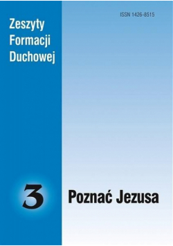 Zeszyty Formacji Duchowej nr 3 Poznać Jezusa
