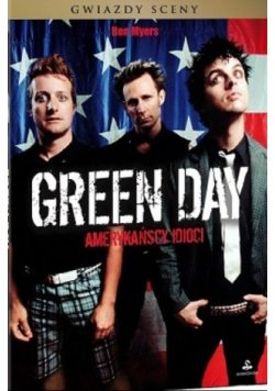 Green Day. Amerykańscy idioci