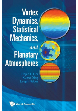 Vortex Dynamics, Statistical Mechanics, And Planetary Atmospheres
