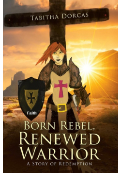 Born Rebel, Renewed Warrior