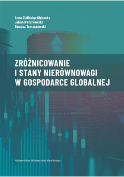 Zróżnicowanie i stany nierównowagi w gospodarce..