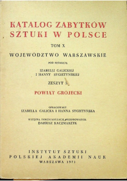 Katalog zabytków sztuki w Polsce tom X Województwo warszawskie Zeszyt 5 Powiat Grójecki