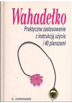Wahadełko praktyczne zastosowania z instrukcją użycia i 40 planszami