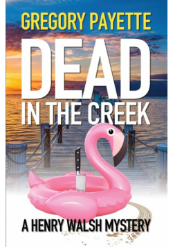 Dead in the Creek