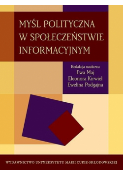 Myśl polityczna w społeczeństwie informacyjnym