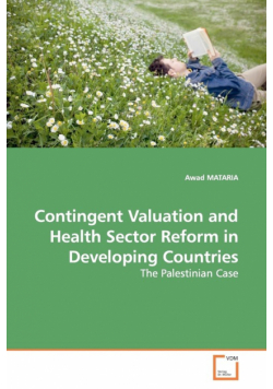 Contingent Valuation and Health Sector Reform in  Developing Countries