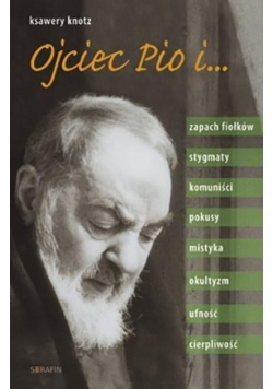 Ojciec Pio i zapach fiołków
