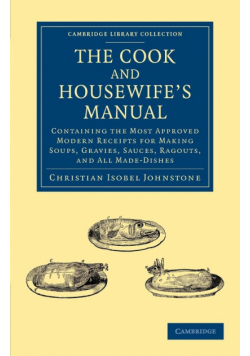 The Cook and Housewife's Manual
