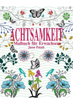 Achtsamkeit Malbuch für Erwachsene