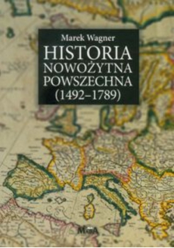Historia nowożytna powszechna 1492 do 1789