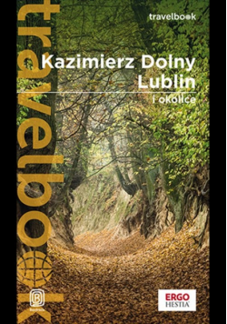 Kazimierz Dolny, Lublin i okolice. Travelbook. Wydanie 3