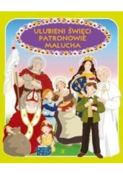 Ulubieni święci patronowie malucha