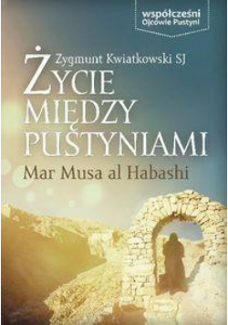 Życie między pustyniami - Mar Musa Al Habashi