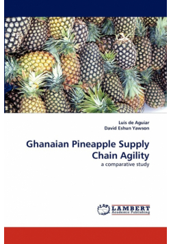 Ghanaian Pineapple Supply Chain Agility