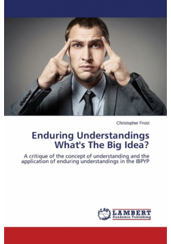 Enduring Understandings What's The Big Idea?