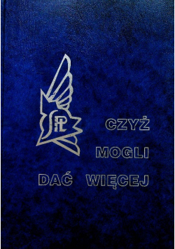 Czyż mogli dać więcej
