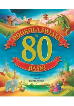 Dookoła świata w 80 baśni