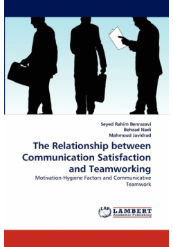The Relationship between Communication Satisfaction and Teamworking