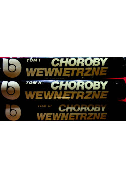 Choroby wewnętrzne Tom I do III