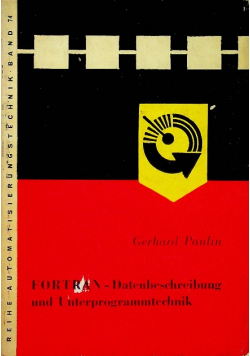 FORTRAN Datenbeschreibung und Unterprogrammtechnik