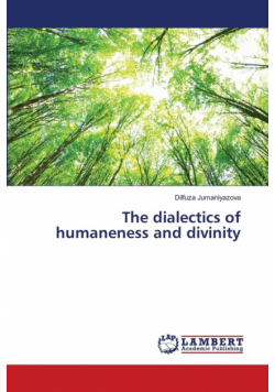 The dialectics of humaneness and divinity