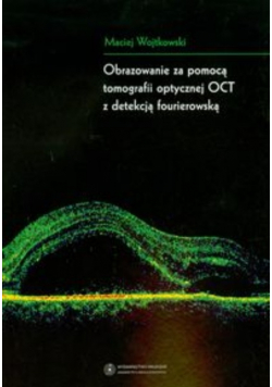 Obrazowanie za pomocą tomografii optycznej OCT z detekcją fourierowską