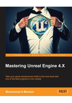Mastering Unreal Engine 4.X