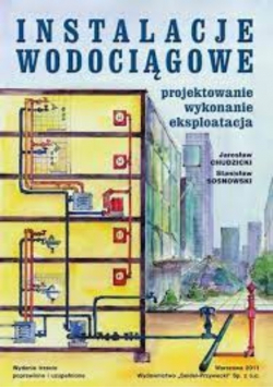 Instalacje wodociągowe projektowanie wykonanie eksploatacja