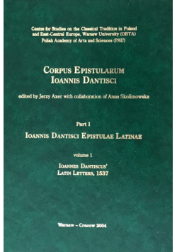 Ioannis Dantisci Epistulae Latinae, part 1, vol. 1