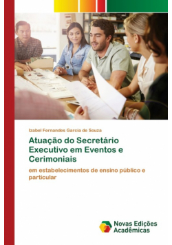 Atuação do Secretário Executivo em Eventos e Cerimoniais