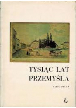 Tysiąc lat Przemyśla część 2