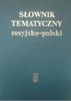 Słownik tematyczny rosyjsko polski