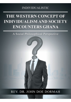 The Western Concept of Individualism and Society Encounters Ghana